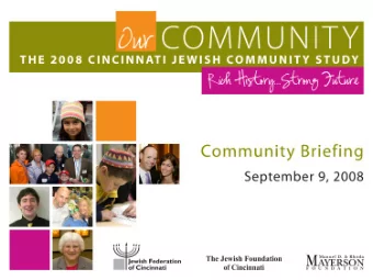 1  The 2008 Cincinnati Jewish Community Study  Ukeles Associates, Inc. (UAI)  Jacob B. Ukeles,