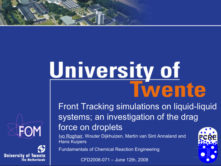 front tracking simulations on liquid liquid systems an