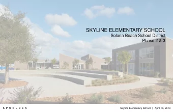 SKYLINE ELEMENTARY SCHOOL  Solana Beach School District  Phase 2 &amp; 3  S P U R L O C K  Skyline