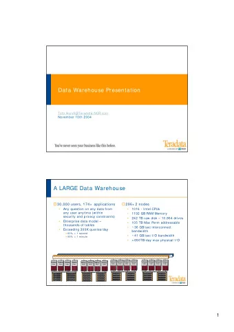 Data Warehouse Presentation  Toto.Horvli@Teradata-NCR.com  November 10th 2004  A LARGE Data