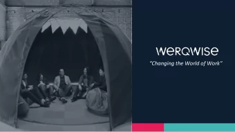 Changing the World of Work  Werqwise is an innovative  services business, focused on