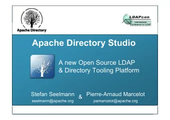 Apache Directory Studio  A new Open Source LDAP  &amp; Directory Tooling Platform  Stefan Seelmann