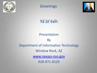 Y't'h  Presentation  By  Department of Information Technology  Window Rock, AZ