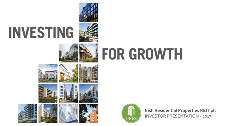 irish residential properties reit plc investor