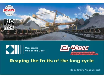 Reaping the fruits of the long cycle  Rio de Janeiro, August 25, 2005  Disclaimer  Disclaimer