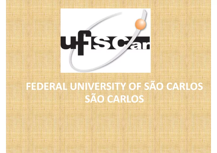 federal university of s o carlos federal university of s