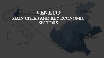 VEN  VENETO  ETO  MA  MAIN  N CITIES  IES AND  D KEY  EY EC  ECON  ONOM  OMIC  IC  SE  SECTOR  ORS