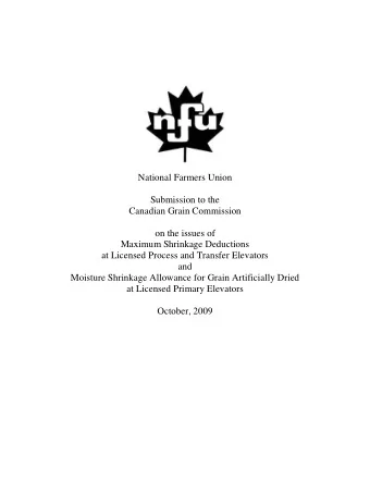 National Farmers Union  Submission to the  Canadian Grain Commission  on the issues of  Maximum