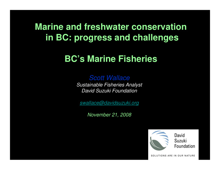marine and freshwater conservation in bc progress and