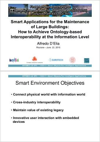 Smart Environment Objectives  Smart Environment Objectives  Connect physical world with