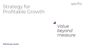 Strategy for  Profitable Growth  Value  beyond  measure  2019 full year results  Andrew Heath
