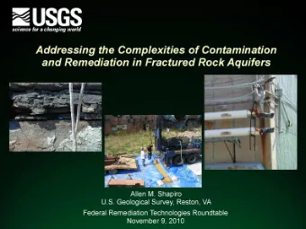 Characteristics and Complexities  of Fractured Rock  Silurian Dolomite,  Granite and Schist,