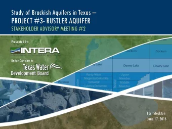 PROJECT #3- RUSTLER AQUIFER  STAKEHOLDER ADVISORY MEETING #2  Presented by:  Under Contract to: