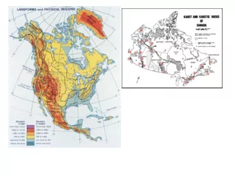 The Laurentide Continental Icesheet  covered the lowlands, Franklins and  eastern edge of the