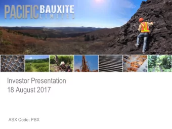 18 August 2017  ASX Code: PBX  Important Information  Forward Looking Statements This presentation