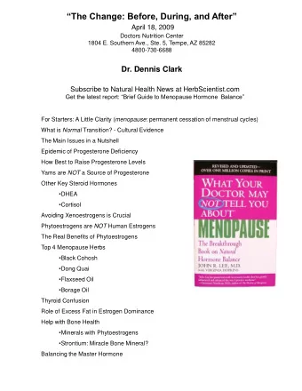 The Change: Before, During, and After  April 18, 2009  Doctors Nutrition Center  1804 E.