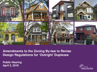 Amendments to the Zoning By-law to Revise  Design Regulations for Outright Duplexes  Public
