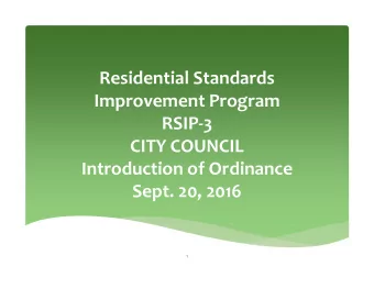 Residential Standards Improvement Program RSIP  3 CITY COUNCIL Introduction of Ordinance Sept.