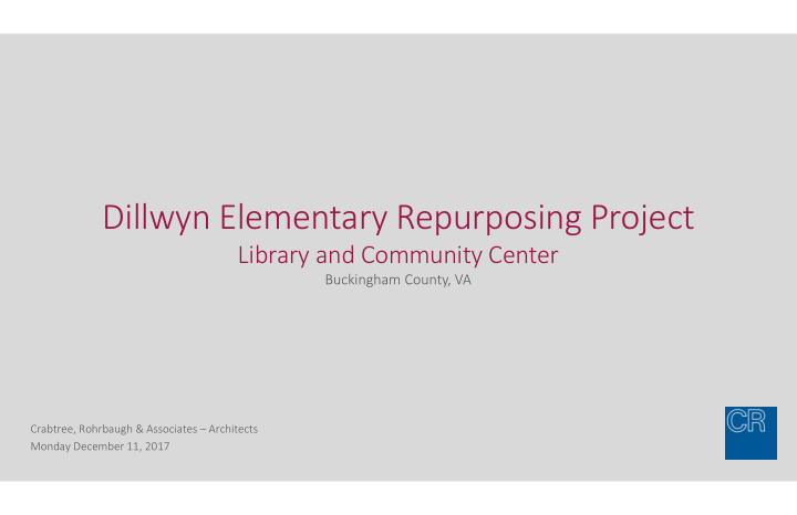 dillwyn elementary repurposing project