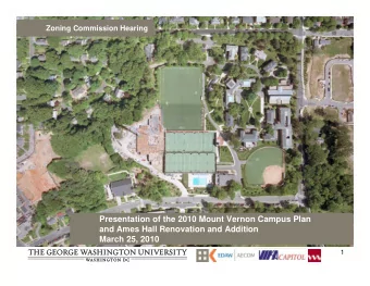 Presentation of the 2010 Mount Vernon Campus Plan  and Ames Hall Renovation and Addition  March 25,