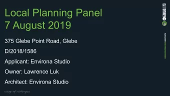 Local Planning Panel  7 August 2019  375 Glebe Point Road, Glebe  D/2018/1586  Applicant: Environa