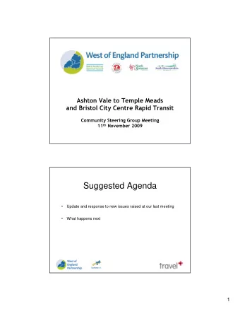 Suggested Agenda    Update and response to new issues raised at our last meeting    What