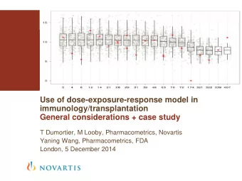 Use of dose-exposure-response model in  immunology/transplantation  General considerations + case