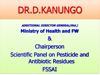 DR.D.KANUNGO  ADDITIONAL DIRECTOR GENERAL(Rtd.)  Ministry of Health and FW  &amp;  Chairperson