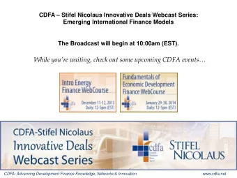 While youre waiting, check out some upcoming CDFA events CDFA: Advancing Development Finance