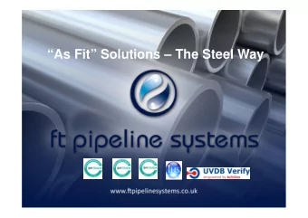As Fit Solutions  The Steel Way  The FT Story    Started in 1982  over 30 years