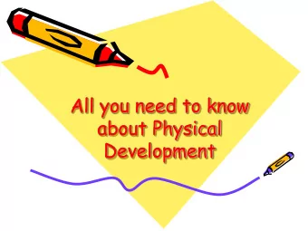 All you need to know  about Physical  Development  Importance of Physical  Development  Develop