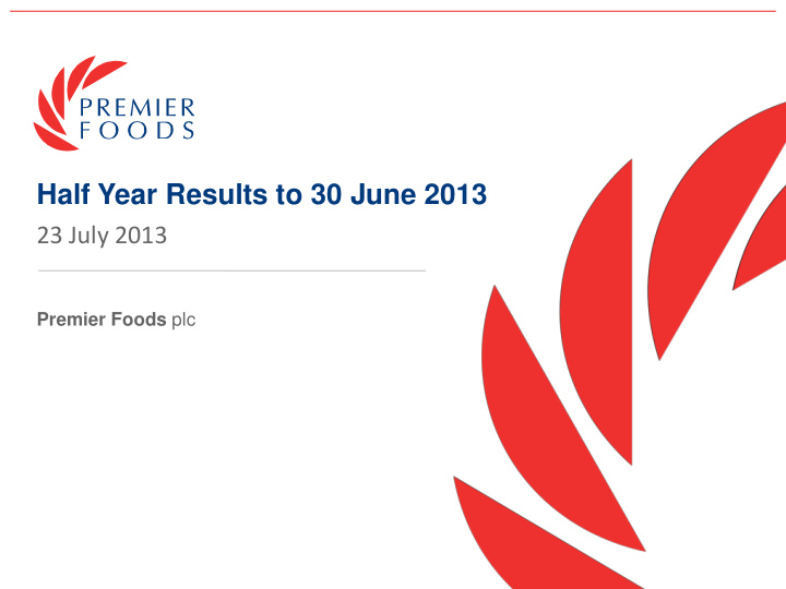 half year results to 30 june 2013