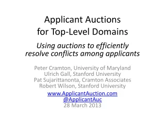 Applicant Auctions  for Top-Level Domains  Using auctions to efficiently resolve conflicts among