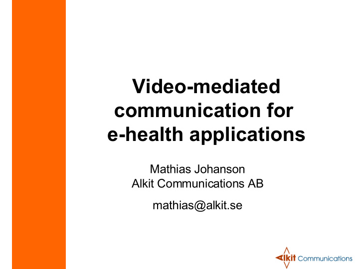 video mediated communication for e health applications