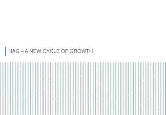 HAG  A NEW CYCLE OF GROWTH  1  BUSINESS OPERATION  Business Segmentation  Industrial  Fruits