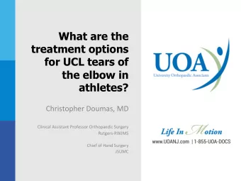 What are the  treatment options  for UCL tears of  the elbow in  athletes?  Christopher Doumas, MD