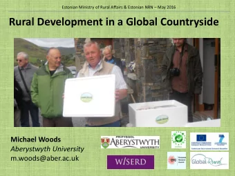 Rural Development in a Global Countryside  Michael Woods  Aberystwyth University