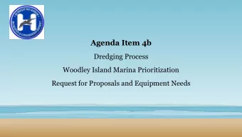 Agenda Item 4b  Dredging Process  Woodley Island Marina Prioritization  Request for Proposals and