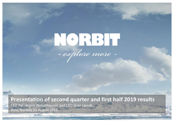 presentation of second quarter and first half 2019 results