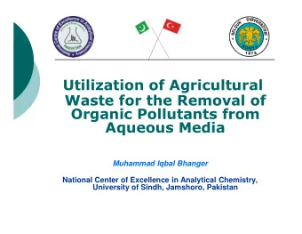 Utilization of Agricultural  Waste for the Removal of  Organic Pollutants from  Aqueous Media