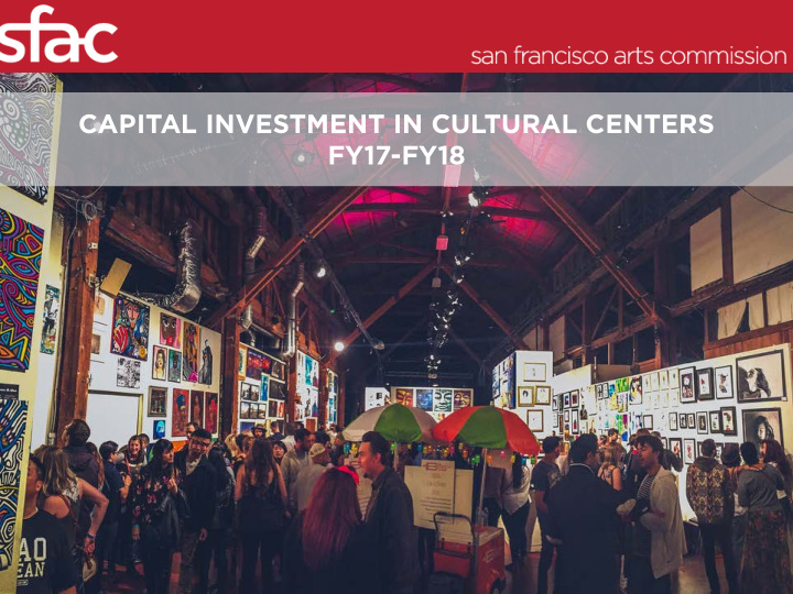 capital investment in cultural centers fy17 fy18 african