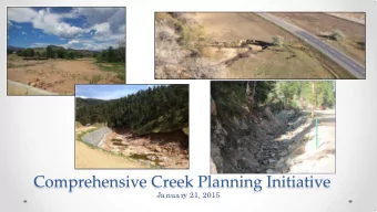 Comprehensive Creek Planning Initiative  Ja nua ry 21, 2015  Watershed Recovery  Future Creek