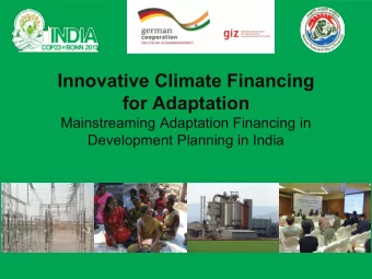 Innovative Climate Financing  for Adaptation  Mainstreaming Adaptation Financing in  Development