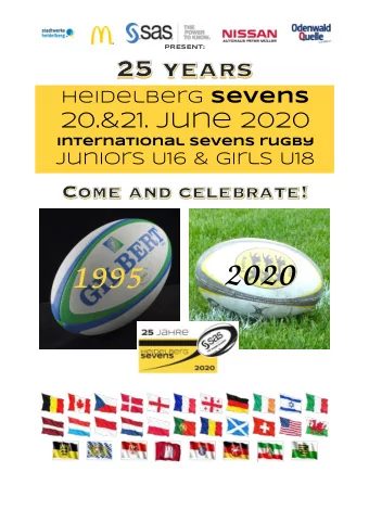 25 Years Heidelberg Sevens  come and celebrate with us!  It all started in 1995 when the first