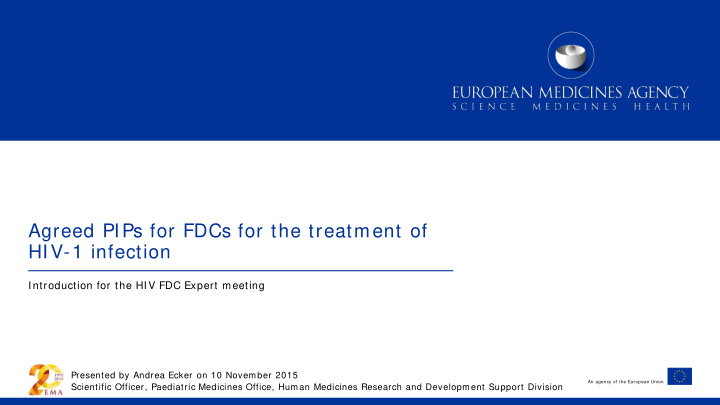 agreed pips for fdcs for the treatment of hiv 1 infection