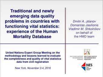 problems in countries with  Dmitri A. Jdanov  Domantas Jasilionis  functioning vital statistics: