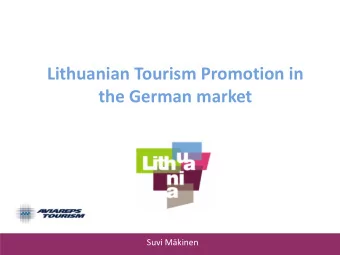 the German market Suvi Mkinen  Agenda  The German travel market  Activities and projects in