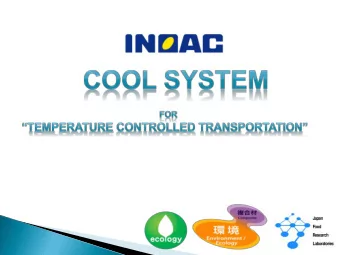 INOAC COOL SYSTEM  Quality Control of cold distribution  INOAC Cool System, this effective