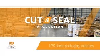 I.P.S. Ideas packaging solutions  About us  Lekas LTD has been providing innovative packing