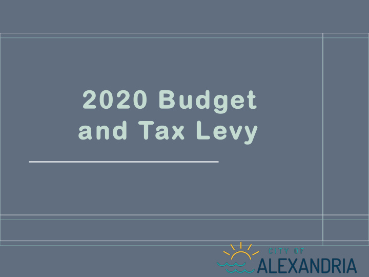 202 020 b 0 bud udget and nd tax ax levy the budget is
